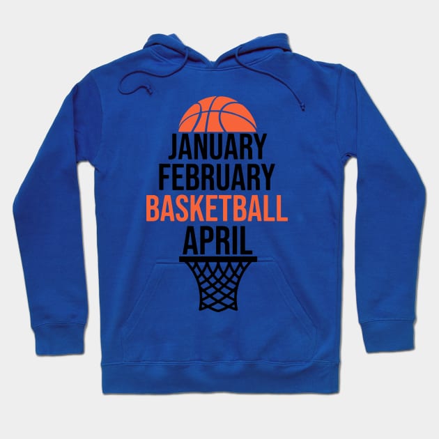 January February Basketball April 2 Hoodie by ErnestsForemans